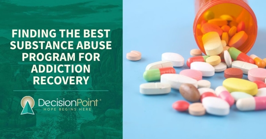 Finding the Best Substance Abuse Program for Addiction Recovery